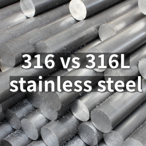 Introduction to 316 and 316L Stainless Steel